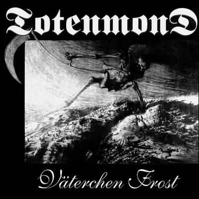 Totenmond: "Väterchen Frost" – 1997